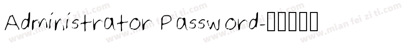 Administrator Password字体转换